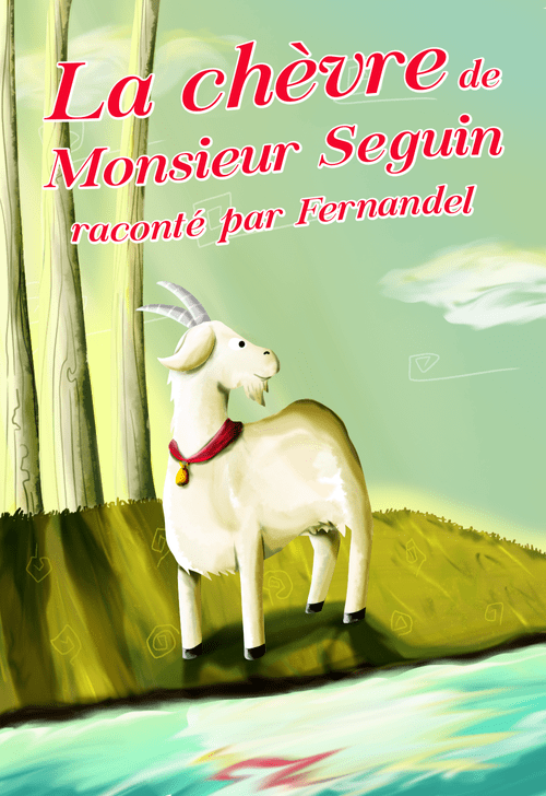 La Series La Chevre de Monsieur Seguin sur Sybel